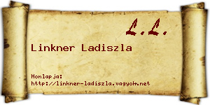 Linkner Ladiszla névjegykártya